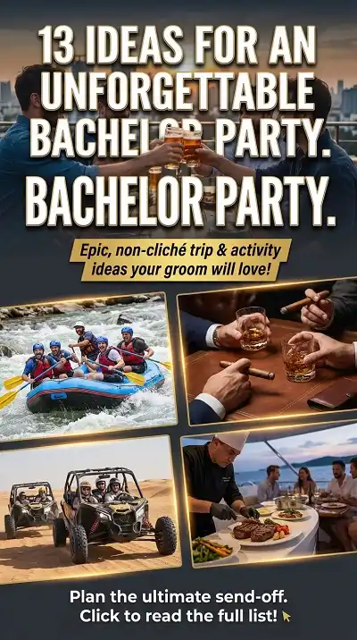 13 Ideas for an Unforgettable Bachelor Party (1)