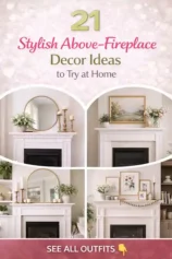 21 Best Above Fireplace Decor Ideas to Try